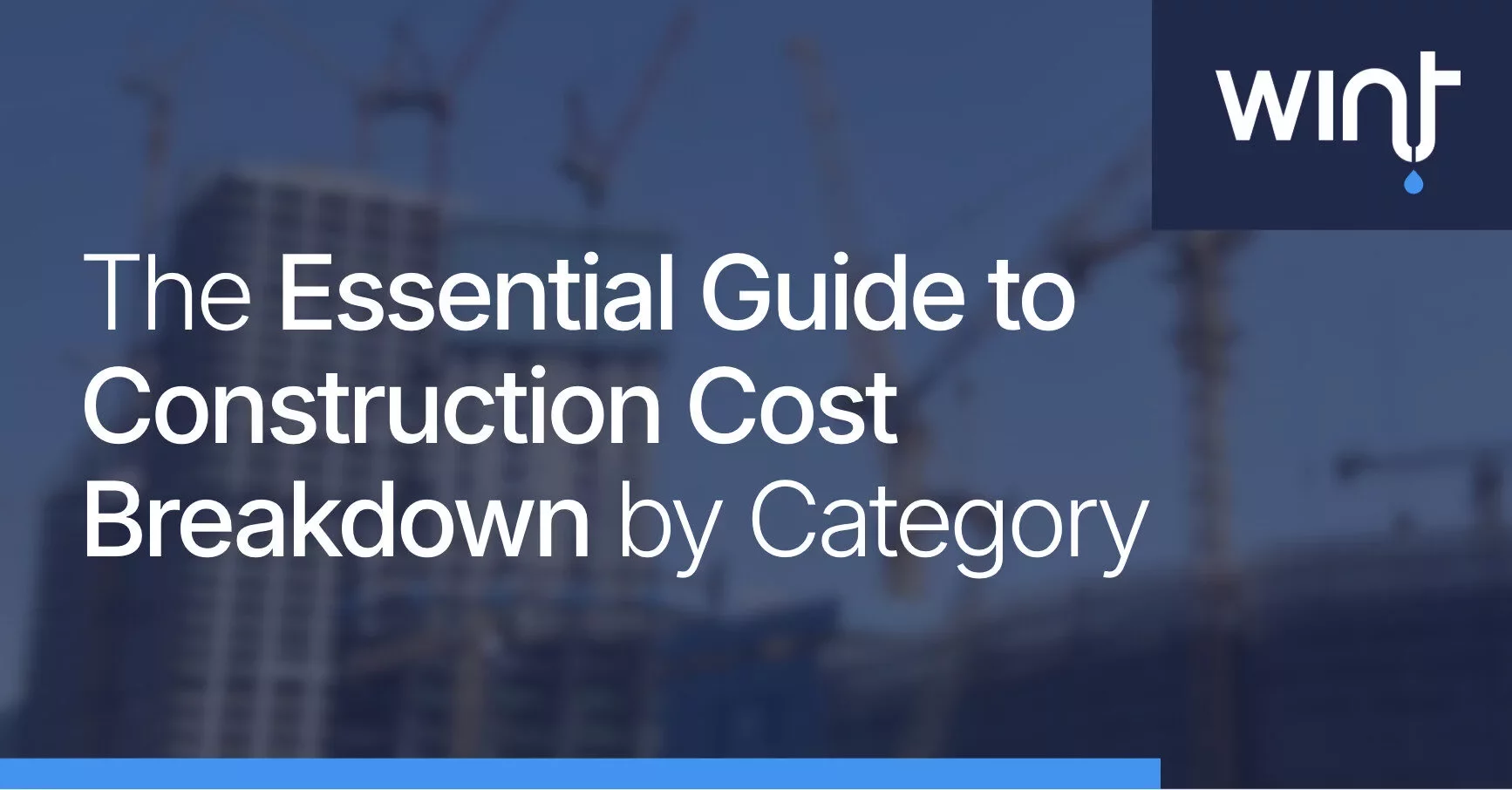 The Essential Guide to Construction Cost Breakdown by Category