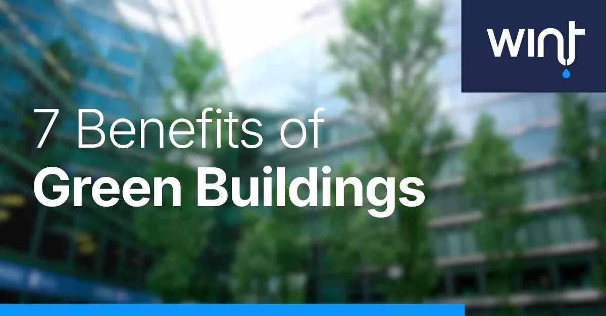 7 Benefits of Green Buildings